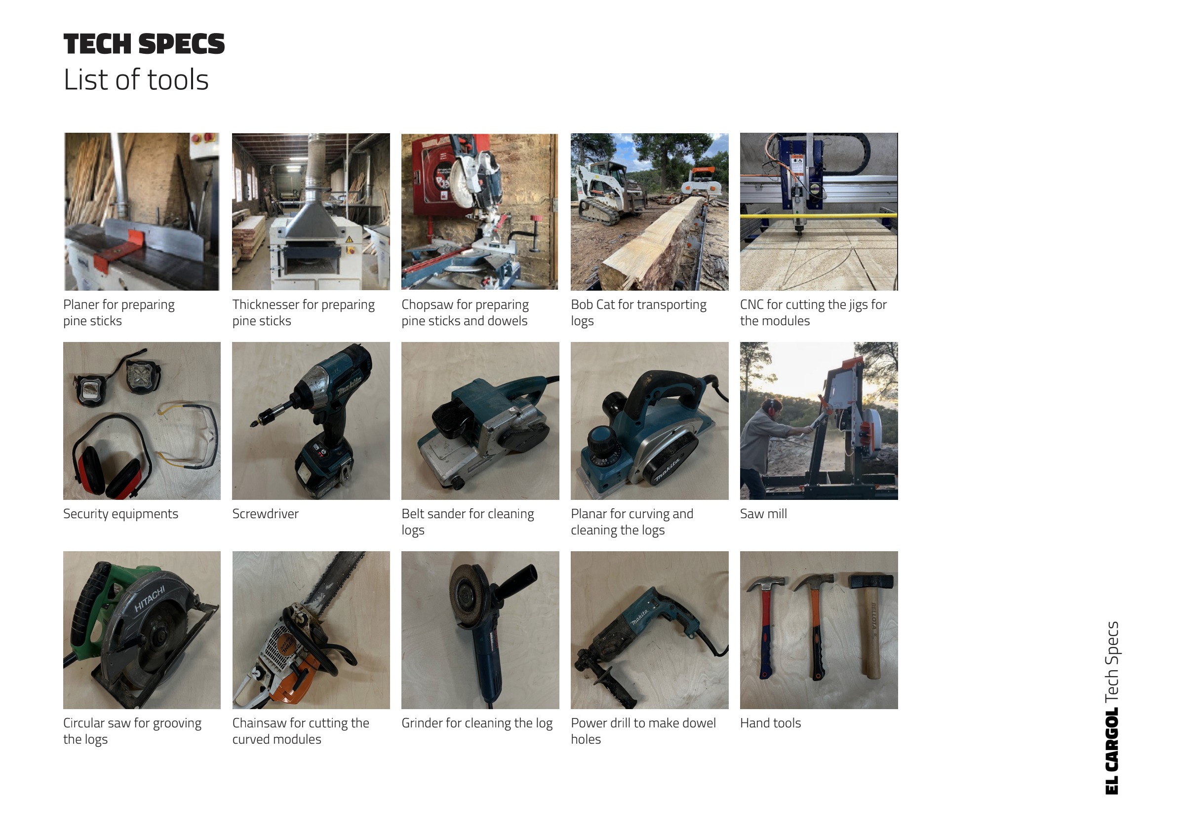 IAAC's El Cargol tech specs — the hand and power tools used to shape the logs.